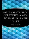 Internal Control Strategies (eBook): A Mid to Small Business Guide